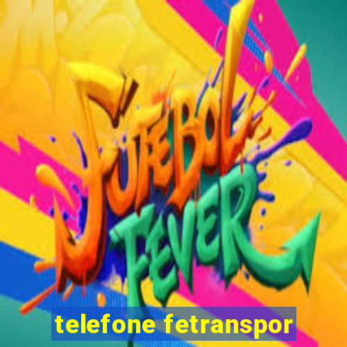 telefone fetranspor